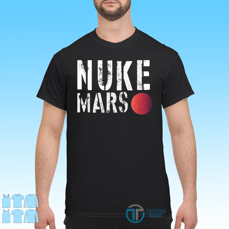 nuke mars shirt