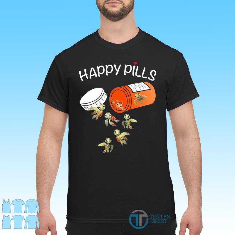 happy pills shirt