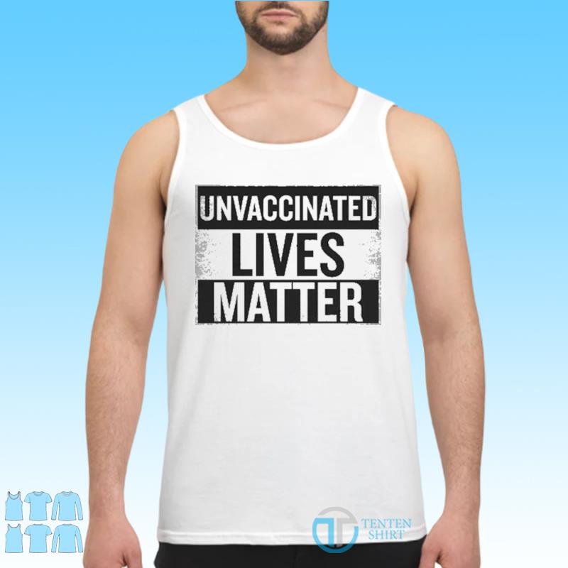 funny unvaccinated shirts