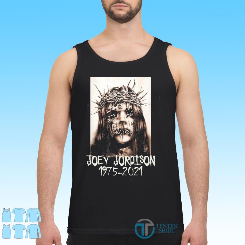 Joey Jordison 1975-2021 Shirt - Tentenshirts