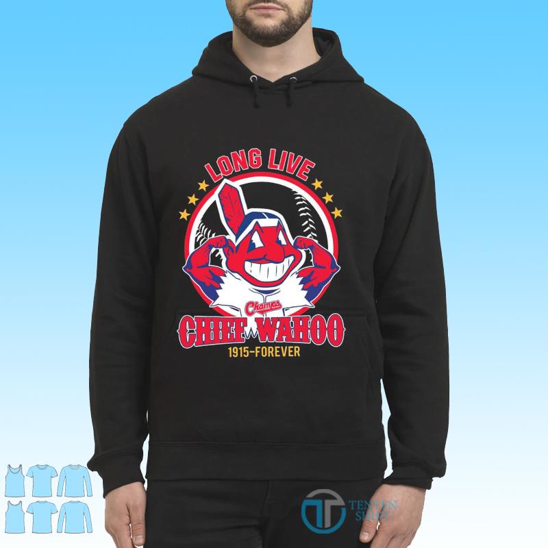 Cleveland Indians Team Long Live Chief Wahoo 1915 Forever Shirt