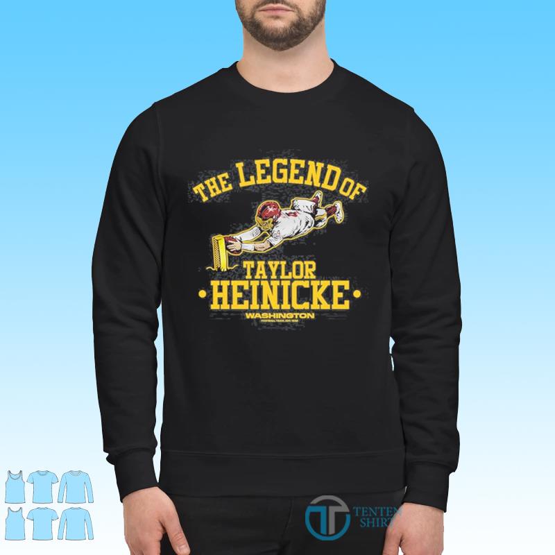 The Legend Of Taylor Heinicke Washington Football Team T-Shirts