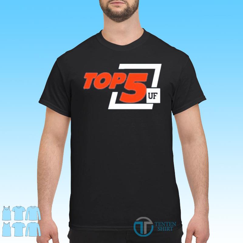 top 5 uf shirt