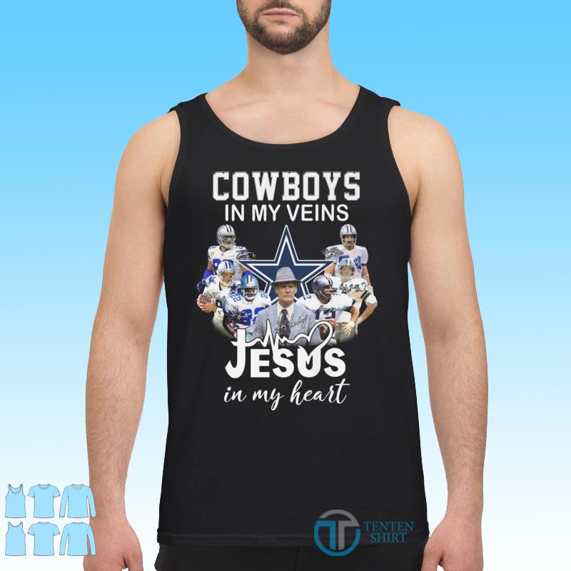 Dallas Cowboys Shirt, Cowboys In My Veins Jeus In My Heart Signatures T- Shirt - Bring Your Ideas, Thoughts And Imaginations Into Reality Today