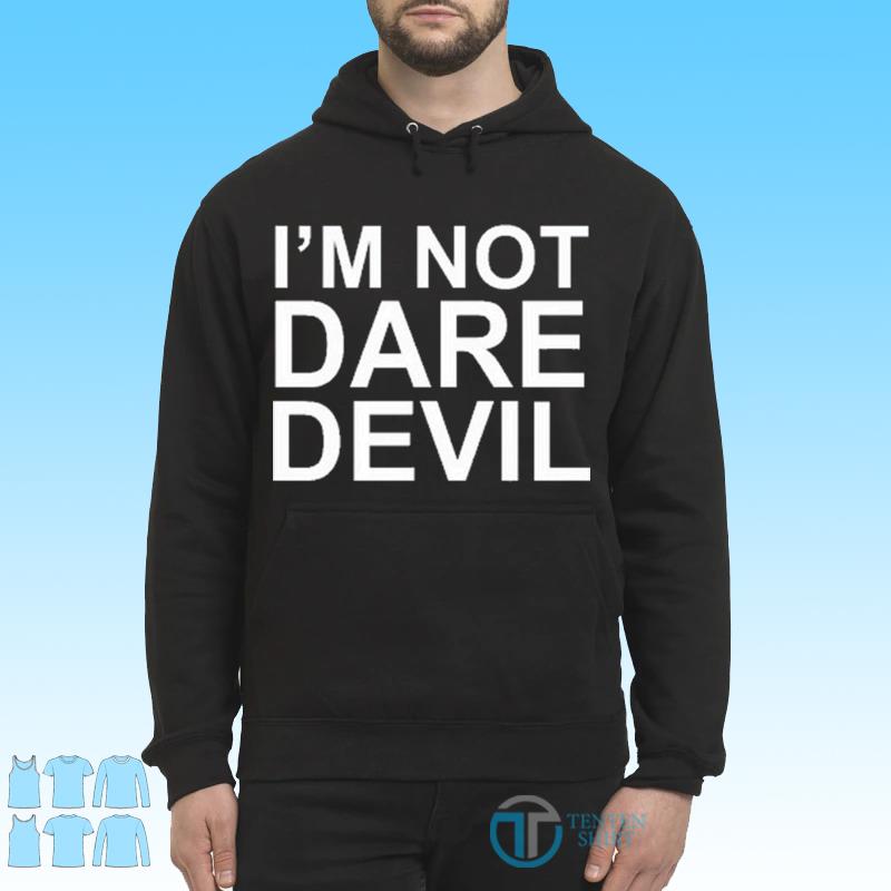 im not daredevil shirt