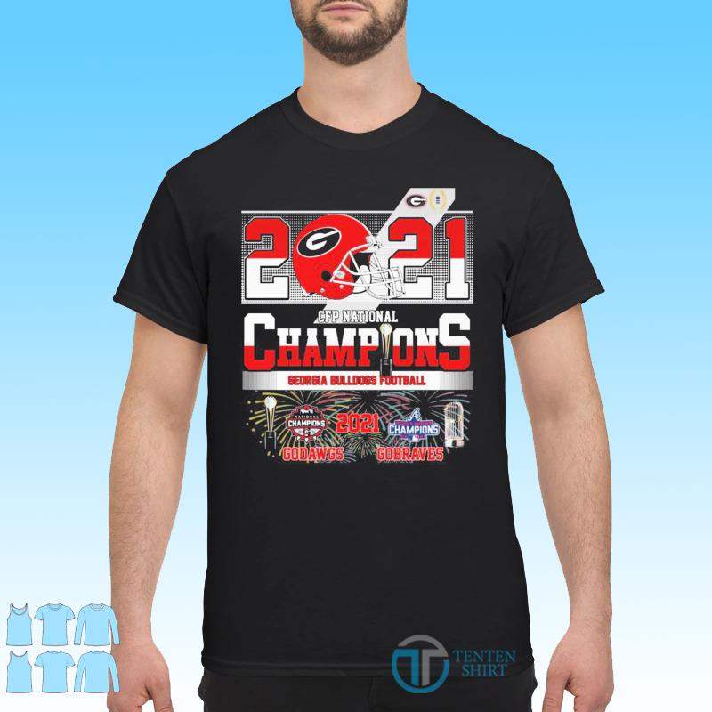 Official Go Dawgs and GoBraves 2021 CFP National Champions shirt
