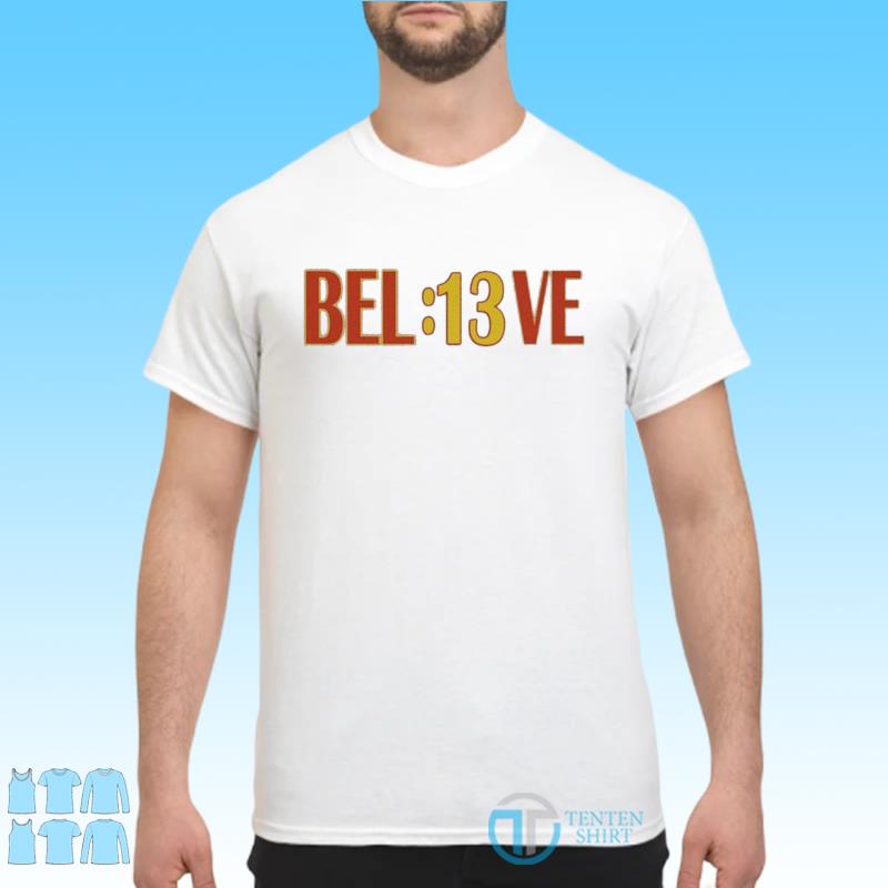 BEL13VE, 13 seconds Kansas City Chiefs Shirt, hoodie, sweater and long  sleeve