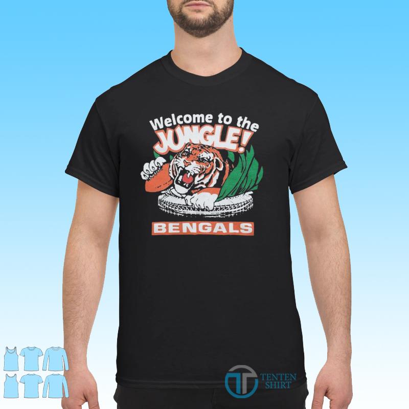 Cincinnati Bengals Welcome To The Jungle shirt