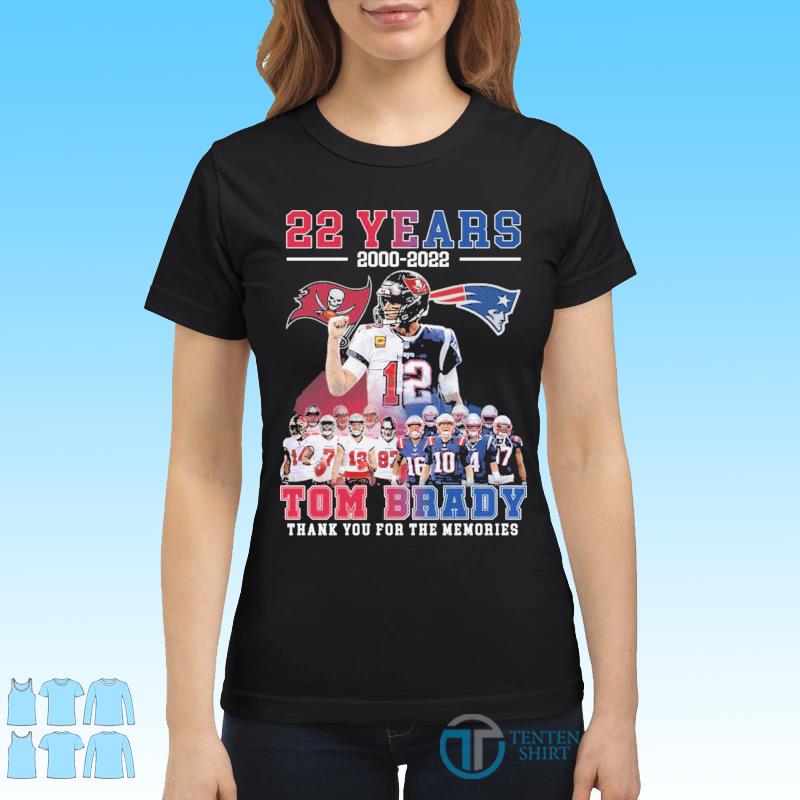 Tom Brady 12 22 years 2000 2022 thank you for the memories signature T-shirt,  hoodie, sweatshirt and tank top