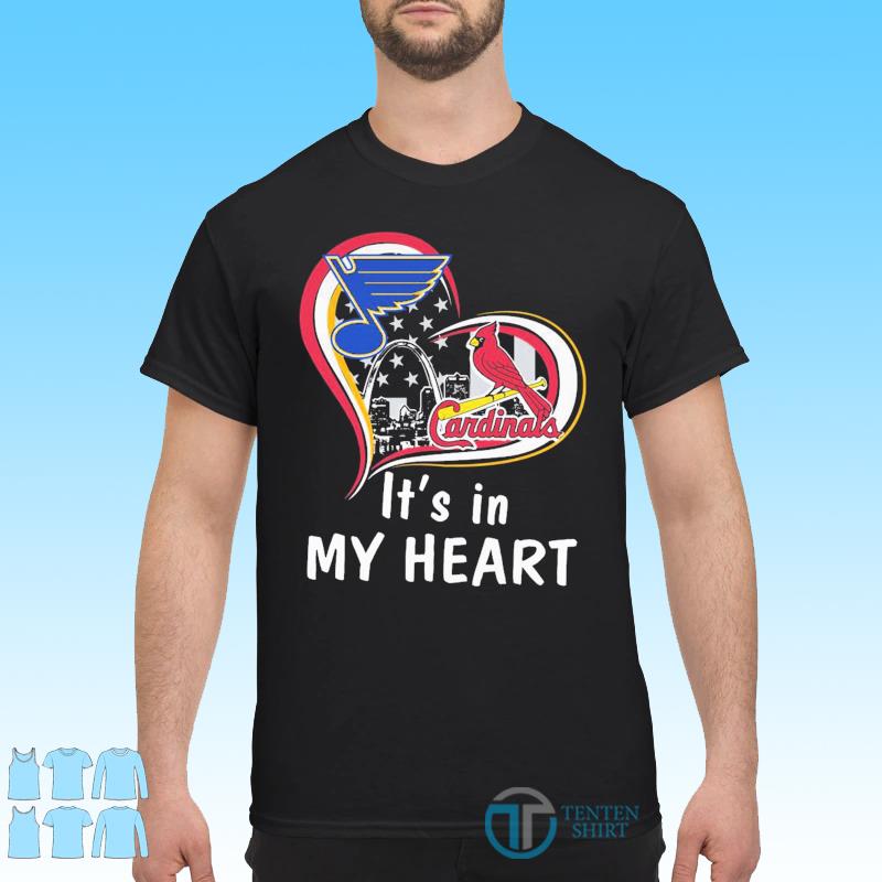 It's In My Heart St Louis Cardinals And St Louis Blues Shirt