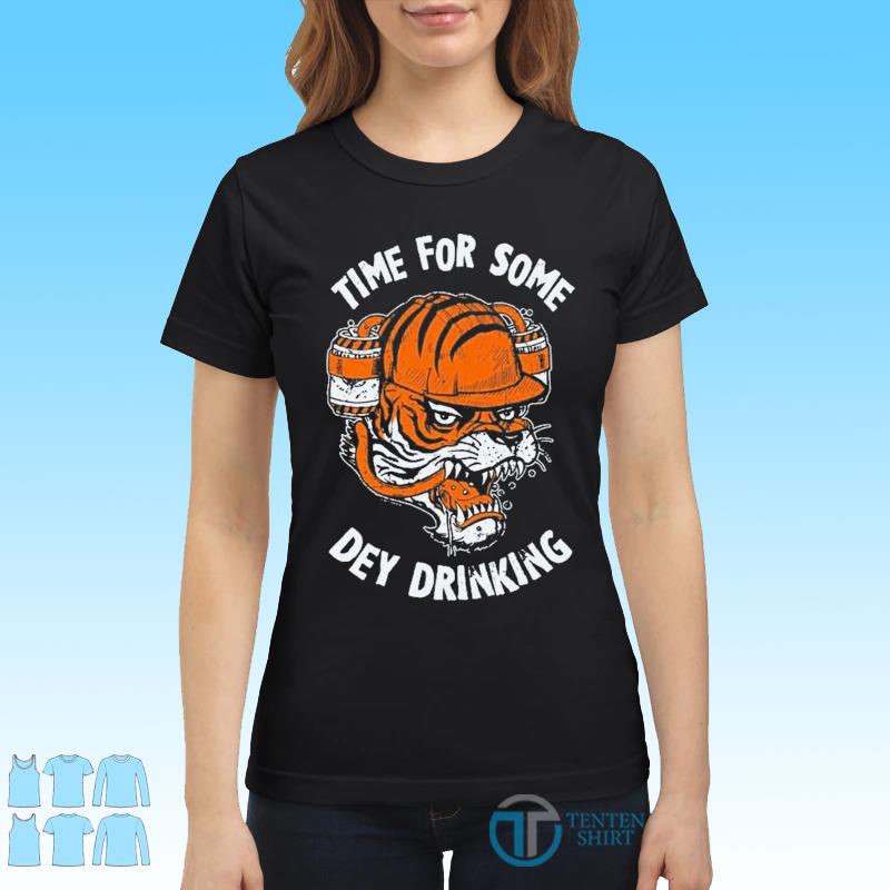 Cincinnati Football Time For Some Dey Drinking Shirt - Tentenshirts