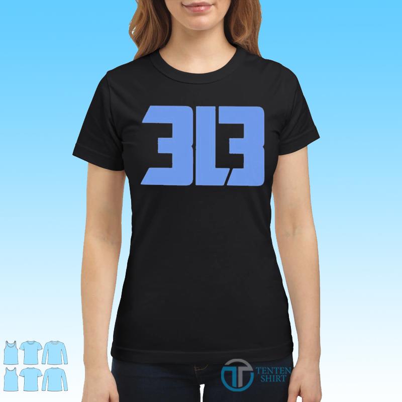 Official 313 3L3 Detroit Lions Shirt, hoodie, sweater, long sleeve and tank  top