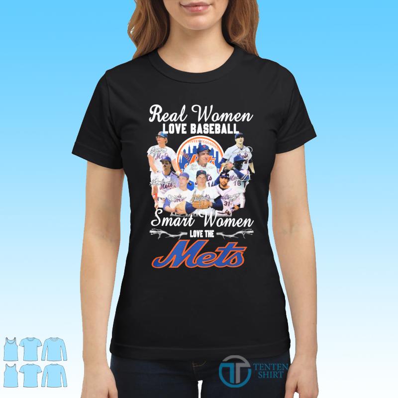 Real women love baseball smart women love the Mets signatures