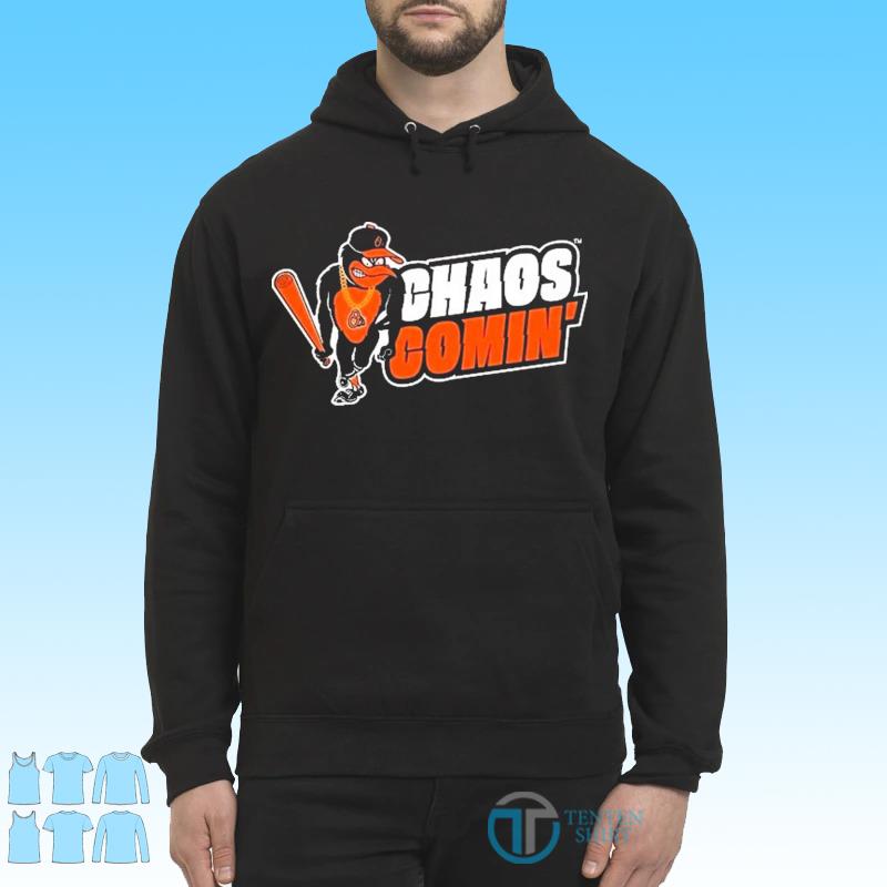 Baltimore Orioles Chaos Comin' Shirt,Sweater, Hoodie, And Long